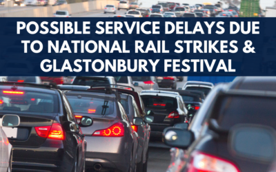 Possible Delays due to Rail Strikes & Glastonbury Festival